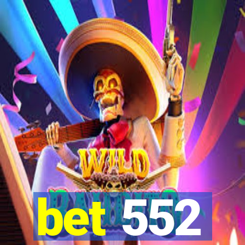 bet 552